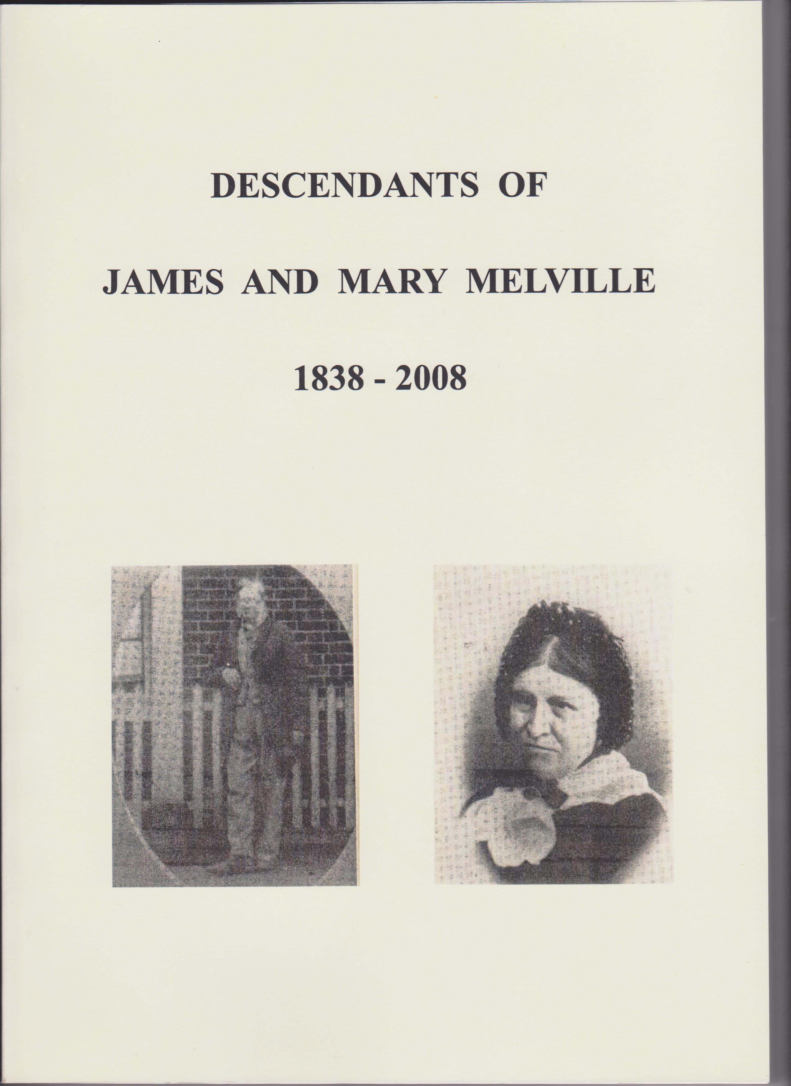 Descendants of James and Mary Melville - 1838 - 2008